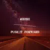 Maestro Versatile - Push It Forward - Single